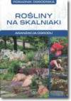 Rośliny na skalniaki Aranżacja ogrodu