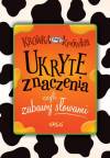 Ukryte znaczenia, czyli zabawy słowami Krówka czy krówka