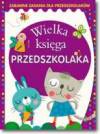 Wielka księga przedszkolaka