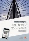 Matematyka. Kalendarz maturzysty. Przygotowanie do matury w zakresie podstawowym