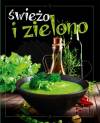 Świeżo i zielono