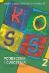 Koss. Wiedza o społeczeństwie. Gimnazjum. Podręcznik i ćwiczenia