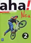 Aha!Neu 2 Język niemiecki. Gimnazjum. Zeszyt ćwiczeń. Kurs podstawowy
