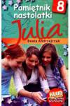Pamiętnik nastolatki 8 - Julia