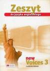 New Voices 3. Zeszyt do języka angielskiego
