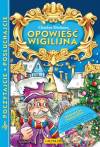 Opowieść wigilijna (+ CD). Poczytajcie, posłuchajcie