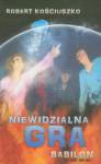 Niewidzialna gra. Babilon cz. 2