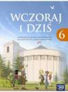 Wczoraj i dziś 6. Klasa 6, Szkoła podst. Historia. Podręcznik