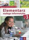 Owocna edukacja 3. Elementarz małego informatyka. Podręcznik z płytą CD