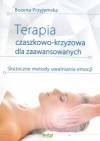 Terapia czaszkowo-krzyżowa dla zaawansowanych. Skuteczne metody uwalniania emocji