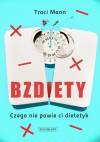 Bzdiety Czego nie powie ci dietetyk