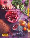 Superfoods. Źródło energii prosto z natury