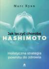 Jak wyleczyć chorobę Hashimoto