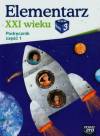 Elementarz XXI wieku. Klasa 3. Szkoła podstawowa. Podręcznik cz. 1