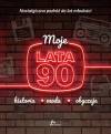 Moje lata 90