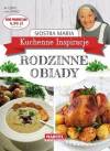 Siostra Maria. Kuchenne Inspiracje. Rodzinne obiady
