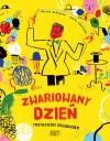 Zwariowany dzień. Trzydzieści zagwozdek