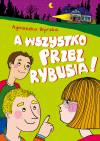 A wszystko przez Rybusia