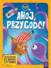 AHOJ PRZYGODO DUŻE LITERY OPOWIADANIA DO NAUKI CZYTANIA