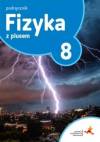 Fizyka z plusem 8. Podręcznik. Szkoła podstawowa