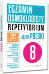 Egzamin ósmoklasisty - język polski Repetytorium