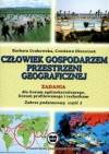 Geografia (SOP). Człowiek gospodarzem przestrzeni geograficznej. Część 2. Zadania. Zakres podstawowy