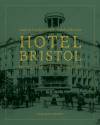 Hotel Bristol Na rogu historii i codzienności