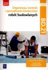 Organizacja, kontrola i sporządzanie kosztorysów robót budowlanych, część 1. Kwalifikacja BD.21. Podręcznik do nauki zawodu technik robót wykończeniowych w budownictwie