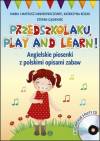Przedszkolaku, play and learn