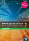 Informatyka na czasie. Podręcznik dla liceum i technikum. Zakres podstawowy. Klasa 2