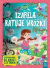 Izabela ratuje wróżki Duże litery Opowiadania do nauki czytania