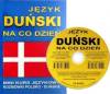 Język duński na co dzień. Mini kurs językowy. Rozmówki polsko-duńskie (+ CD)