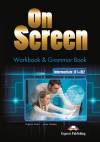 On Screen Intermediate B1+/B2. Workbook + Gramarbook