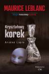 Kryształowy korek. Arsene Lupin. Tom 7