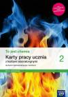 To jest chemia 2. Karty pracy ucznia z kartami laboratoryjnymi dla liceum ogólnokształcącego i technikum. Zakres podstawowy.