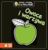 Rosnę i poznaję kontrastowe. Owoce i warzywa