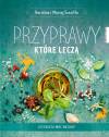 Przyprawy, które leczą