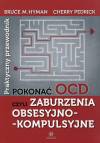 Pokonać OCD, czyli zaburzenia obsesyjno-komplusyjne