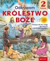 Odkrywam królestwo Boże. Katechizm dla klasy 2 szkoły podstawowej
