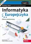 Informatyka Europejczyka część 3. Podręcznik dla szkół ponadpodstawowych. Zakres podstawowy