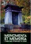 Monumenta et memoria. Cmentarz żydowski w Łodzi
