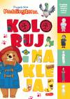 Koloruj i naklejaj. Przygody Misia Paddingtona