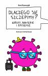 Dlaczego się szczepimy? Wirusy, bakterie i epidemie