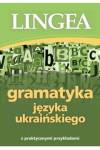 Gramatyka języka ukraińskiego z praktycznymi przykładami