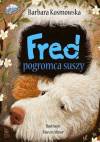 Fred. Pogromca suszy