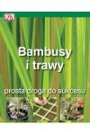 Bambusy i trawy prosta droga do sukcesu
