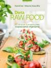 Dieta raw food 20 dniowe kompleksowe oczyszczanie organizmu