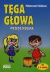Tęga głowa przedszkolaka. Nauczanie przedszkolne