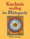 Kuchnia według Św. Hildegardy