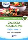 Pewny Start. Aktywni zawodowo. Zajęcia Kulinarne. Karty pracy 1
